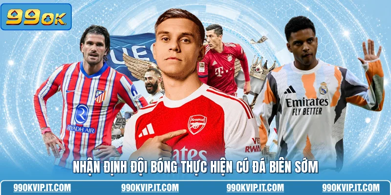 Kèo Phạt Góc 99OK - Cẩm Nang Dự Đoán Bóng Đá Đầy Đủ Nhận định đội bóng thực hiện cú đá biên sớm